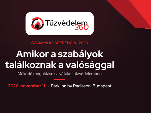 Ott a szabály, mégis elakad a gyakorlatban? Tűzvédelem360 2026 szakmai konferencia