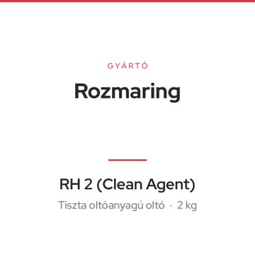 Rozmaring RH 2 (Clean Agent)