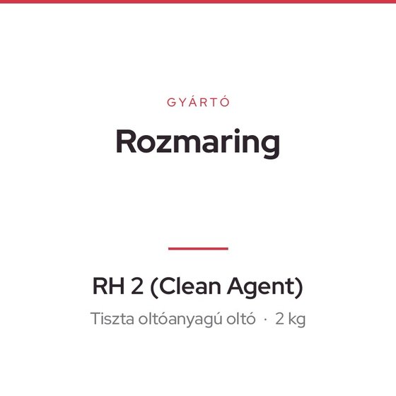 Rozmaring RH 2 (Clean Agent)