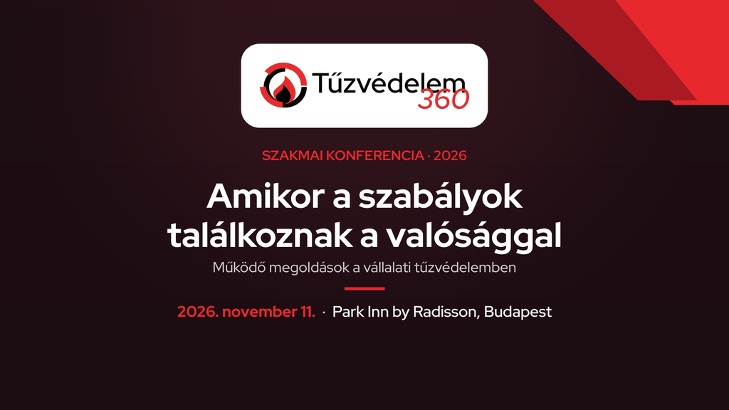 Ott a szabály, mégis elakad a gyakorlatban? Tűzvédelem360 2026 szakmai konferencia