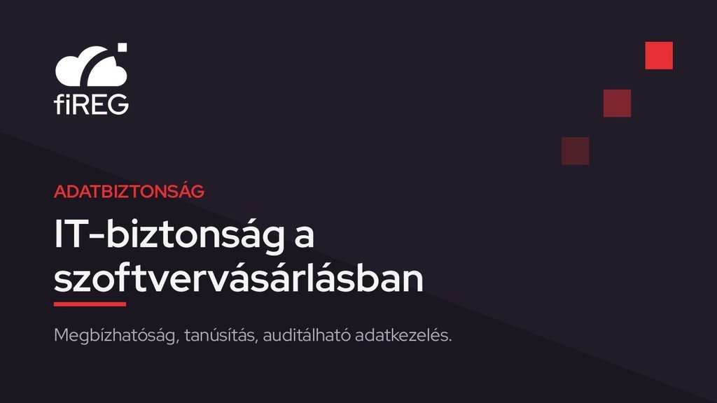 IT-biztonság szoftvervásárláskor: a funkció mellett a kockázatot is nézni kell