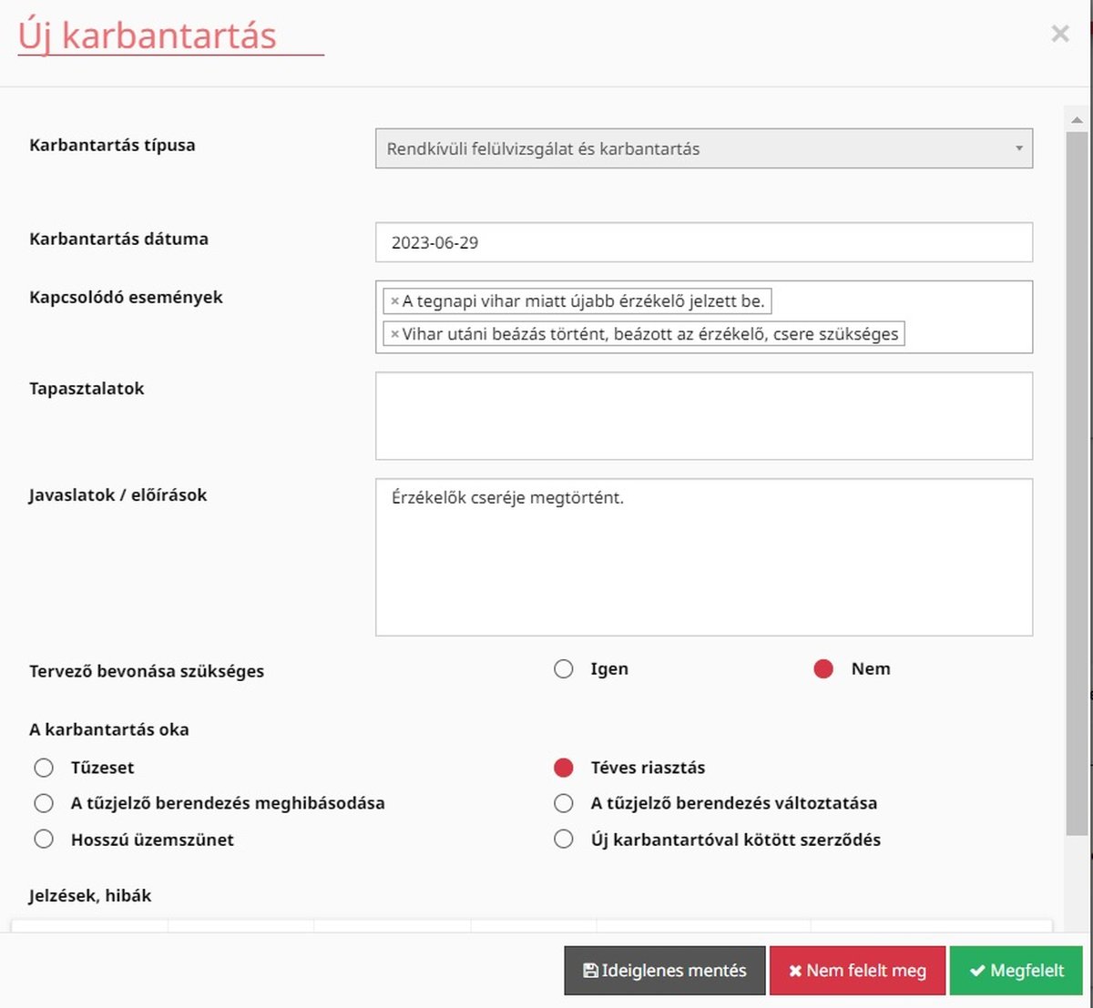 A fiREG Új karbantartás űrlapja: rendkívüli felülvizsgálat 2023-06-29-én, oka téves riasztás, érzékelőcsere bejegyzéssel
