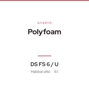 Polyfoam DS FS 6 / U