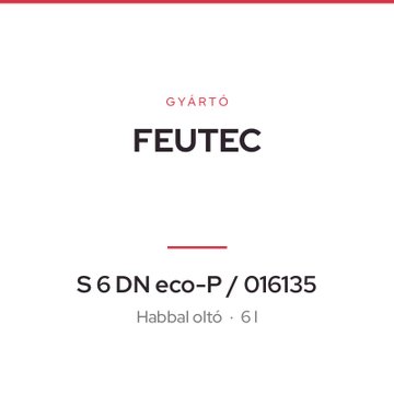 FEUTEC S 6 DN eco-P / 016135