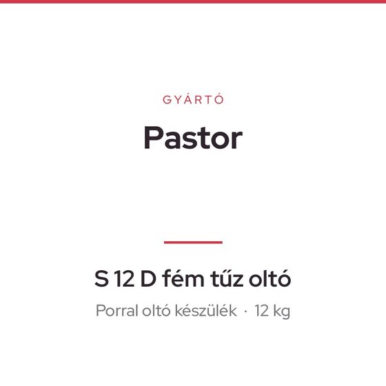 Pastor S 12 D fém tűz oltó