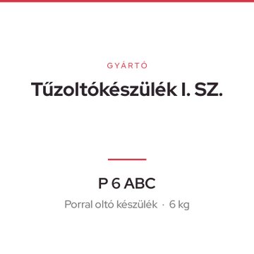 Tűzoltókészülék I. SZ. P 6 ABC